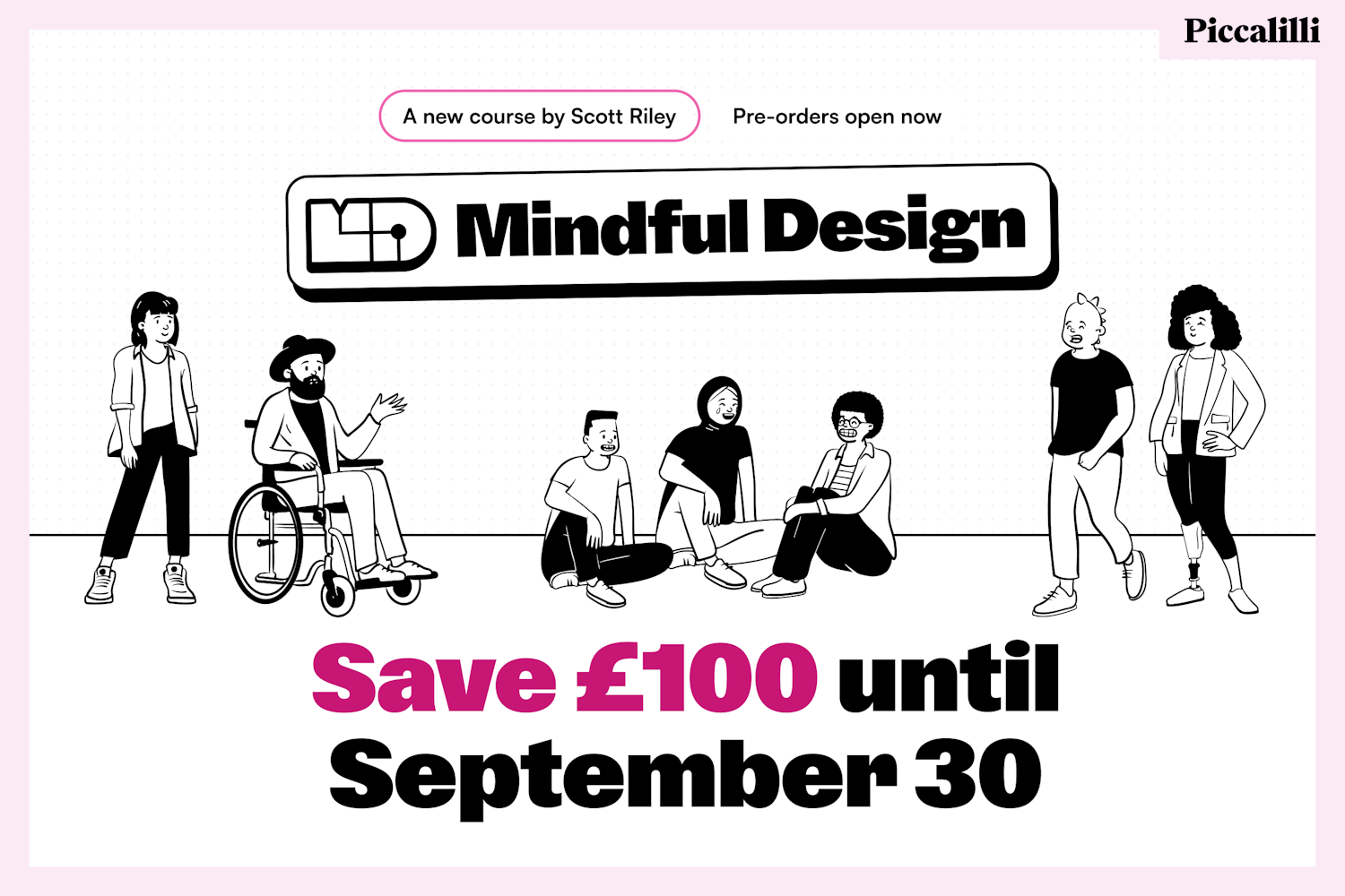 Mindful Design. Pre-orders open now. Save £100  until September 30
