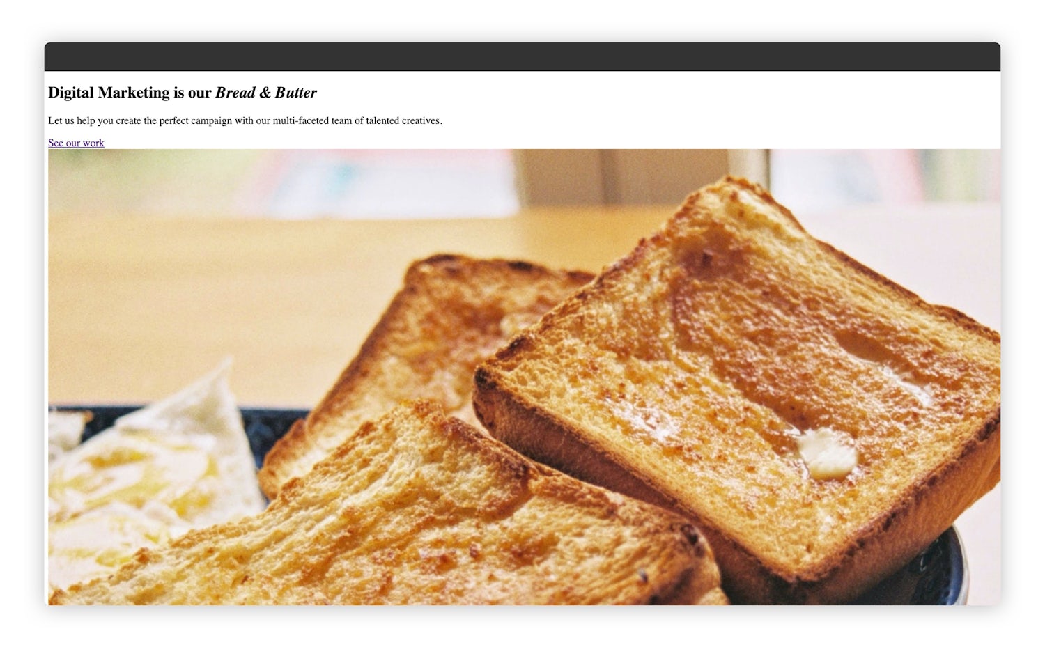 The same homepage with an image of toast that’s now successfully loaded