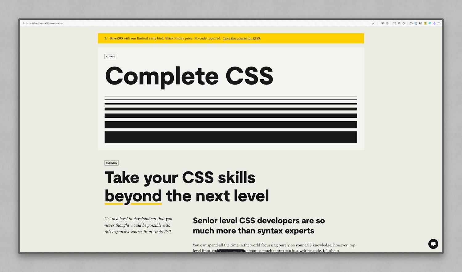 Screenshot of a web page for the ‘Complete CSS’ course. A yellow banner at the top advertises a Black Friday discount. The header features bold black text and graphic bars. Below, a large heading reads ‘Take your CSS skills beyond the next level’ with supporting text about the course’s depth for senior-level developers.