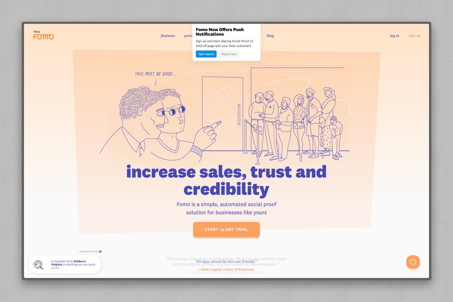 The homepage of Fomo, a social proof tool, with a bold heading in large purple text reading: “increase sales, trust and credibility.” Above the heading is a stylised illustration of two people whispering, one saying “This must be good…”, as they look toward a queue of people waiting outside a velvet rope, next to a “20 MIN” wait sign—visually reinforcing social proof. A popup at the top announces Fomo now supports push notifications. Below the heading, smaller text describes Fomo as “a simple, automated social proof solution for businesses like yours,” followed by a prominent orange “Start 14-day trial” button.